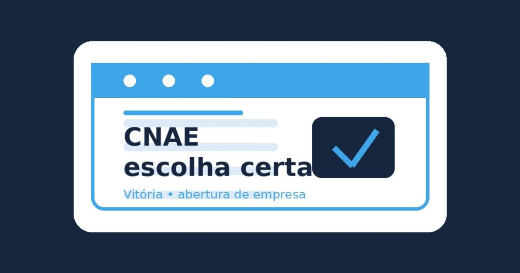 Empreendedor escolhendo o CNAE certo para abrir empresa em Vitória — Contabiliza Vitória